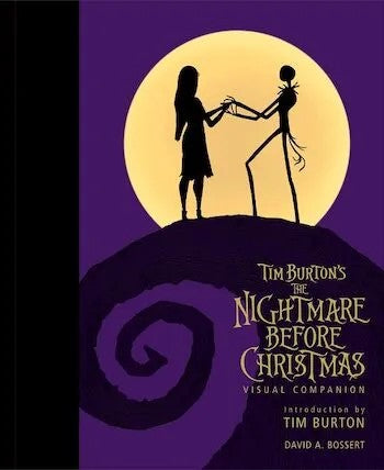 TIM BURTON’S THE NIGHTMARE BEFORE CHRISTMAS VISUAL COMPANION By Dave Bossert
