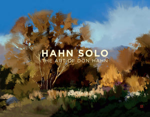 Hahn Solo: The Art of Don Hahn By Don Hahn Signed by The Author